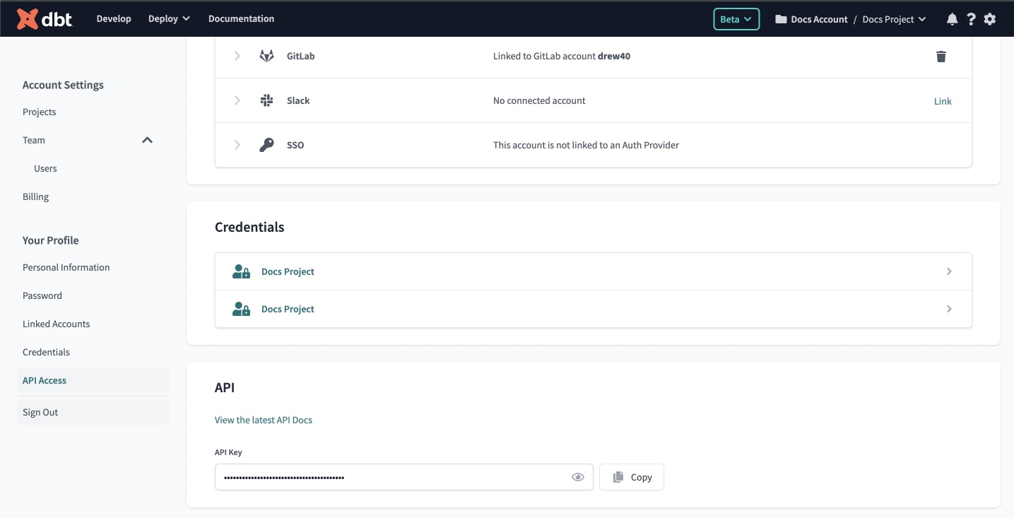 Finding your API token in your dbt Cloud Profile Finding your API token in your dbt Cloud Profile